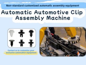 Automatic Automotive Clip Assembly Machine