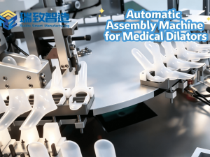 Automatic Assembly Machine for Medical Dilators